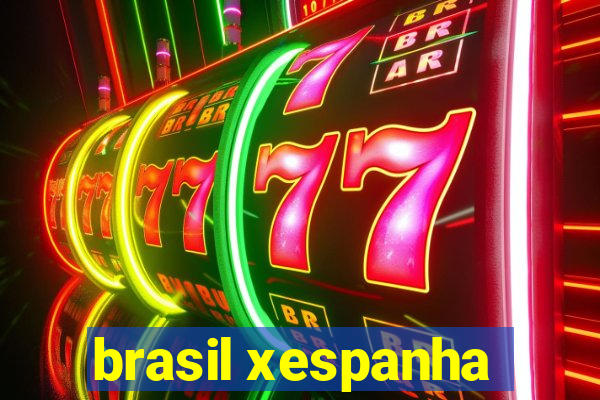 brasil xespanha