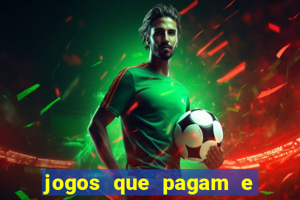 jogos que pagam e dao bonus no cadastro