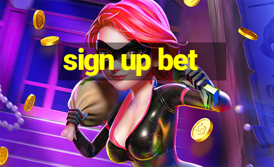 sign up bet