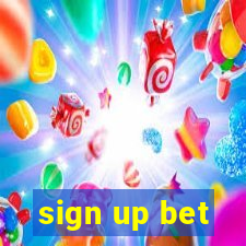 sign up bet