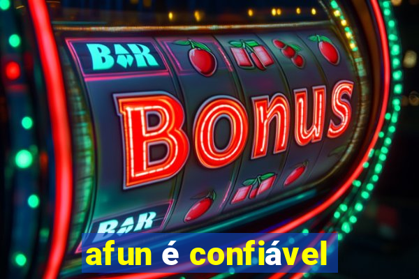 afun é confiável