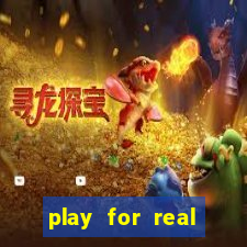 play for real money casino games