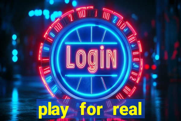 play for real money casino games