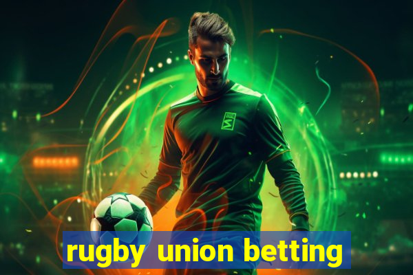 rugby union betting