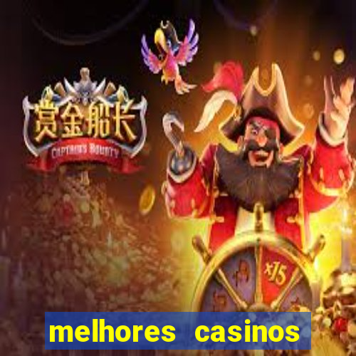 melhores casinos online do mundo