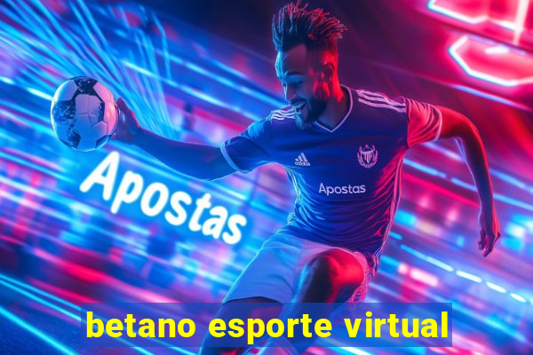 betano esporte virtual