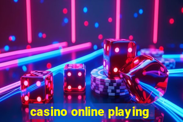 casino online playing