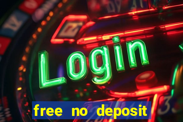 free no deposit bonuses casino