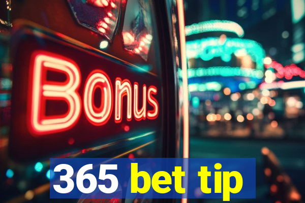 365 bet tip