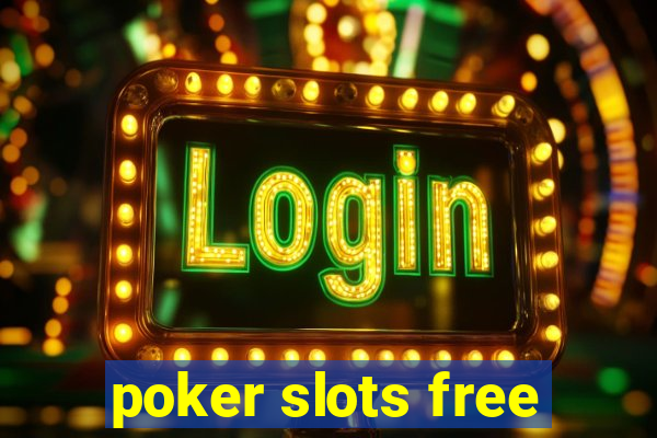 poker slots free