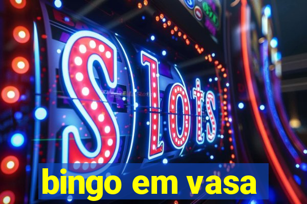 bingo em vasa