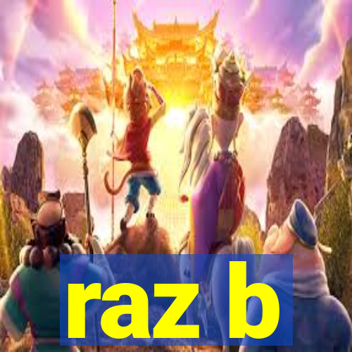 raz b