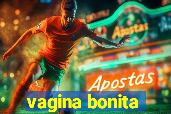 vagina bonita