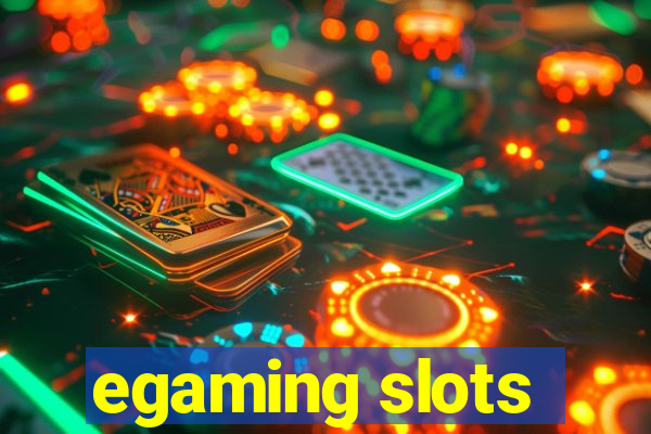 egaming slots