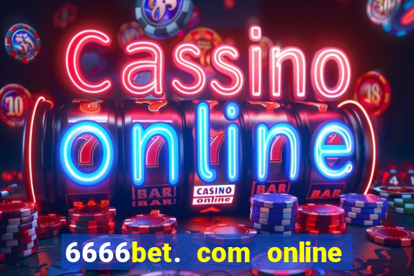 6666bet. com online slots casino