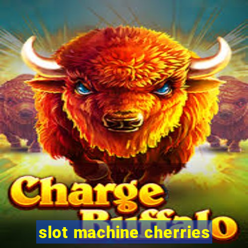 slot machine cherries