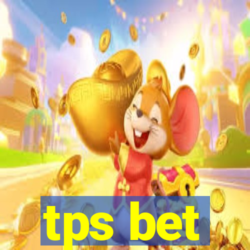 tps bet