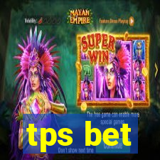 tps bet