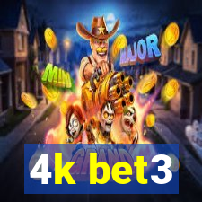 4k bet3