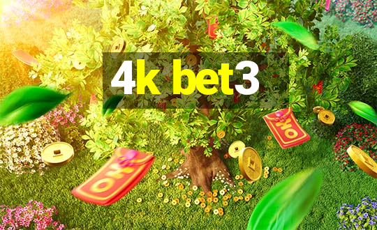 4k bet3