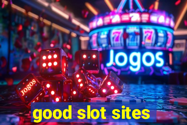 good slot sites