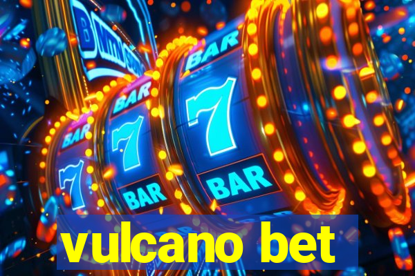 vulcano bet