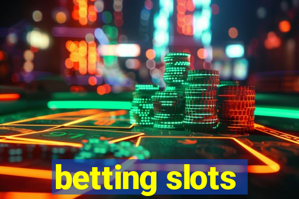 betting slots