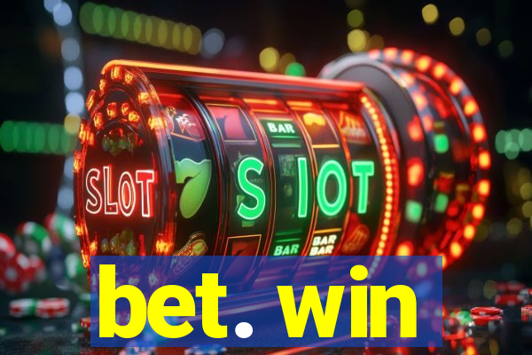 bet. win