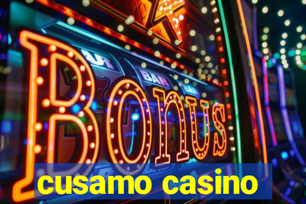 cusamo casino