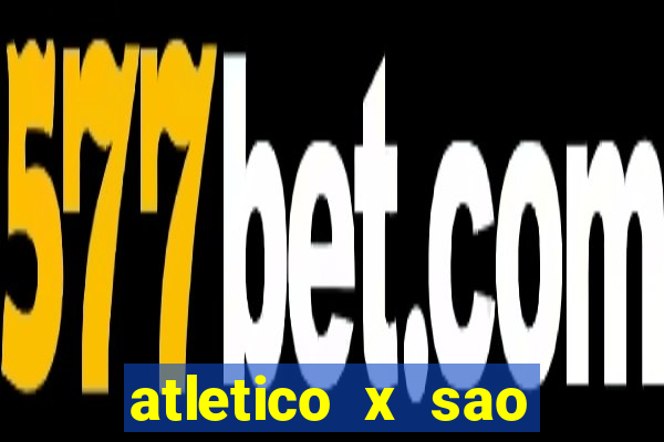 atletico x sao paulo palpites