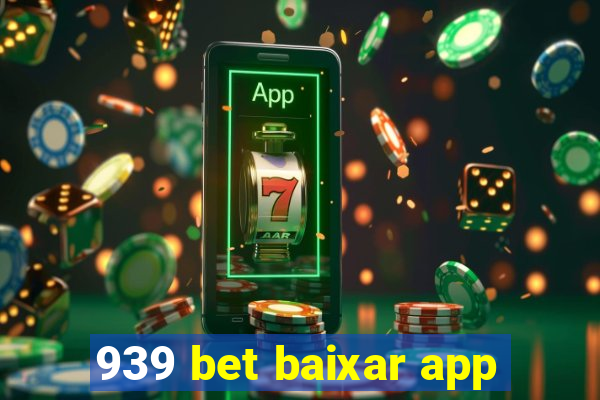 939 bet baixar app