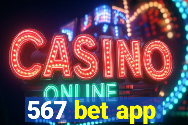 567 bet app