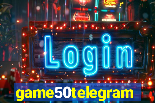 game50telegram