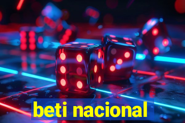 beti nacional