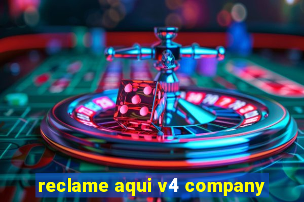 reclame aqui v4 company