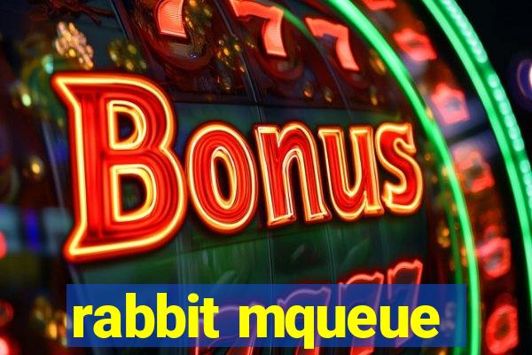 rabbit mqueue