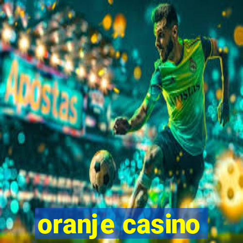 oranje casino