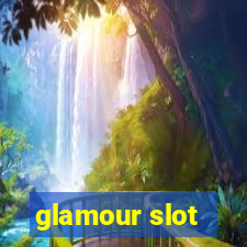 glamour slot