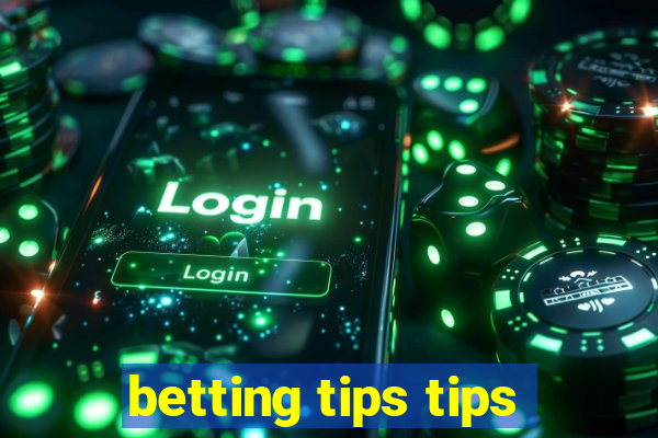 betting tips tips