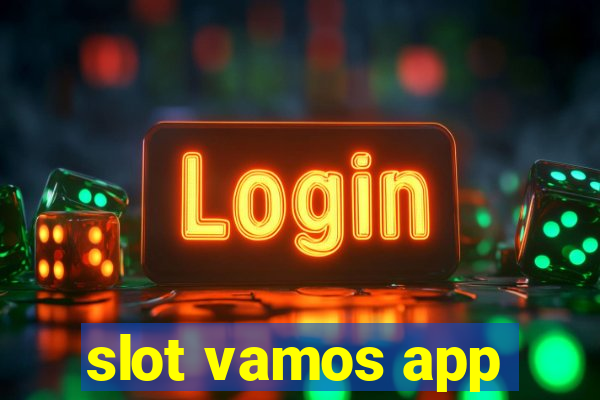 slot vamos app