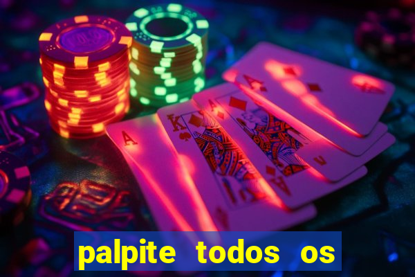 palpite todos os jogos de hoje