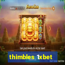 thimbles 1xbet