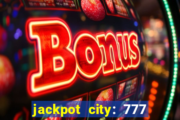 jackpot city: 777 card games