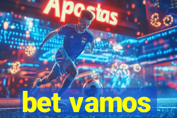 bet vamos