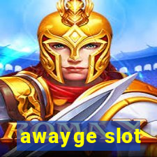 awayge slot