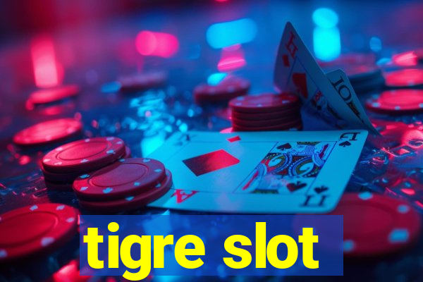 tigre slot