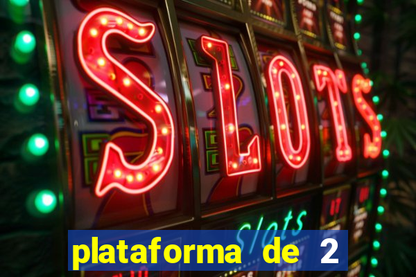 plataforma de 2 reais cassino