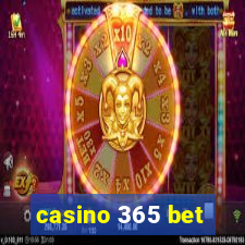 casino 365 bet