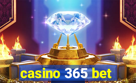 casino 365 bet