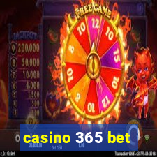 casino 365 bet